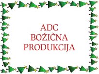 ADC božičn aprodukcija.jpg