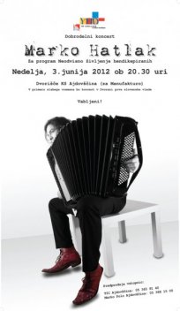 Plakat dobrodelni koncert Marka Hatlaka, 3. junij 2012
